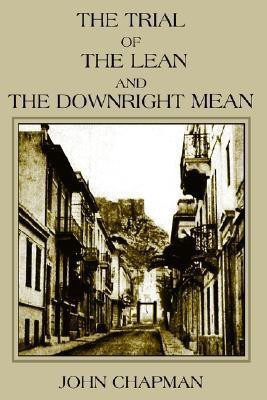 The Trial of the Lean and the Downright Mean(English, Hardcover, CHAPMAN JOHN)