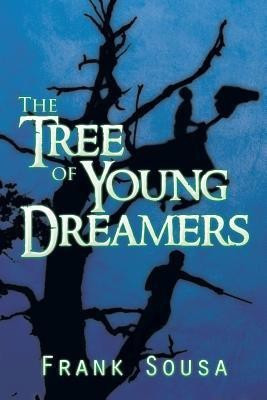 The Tree of Young Dreamers(English, Paperback, Sousa Frank)