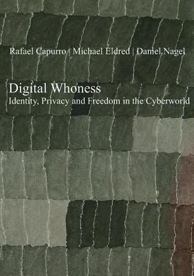 Digital Whoness(English, Hardcover, Capurro Rafael)