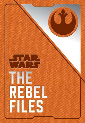 Star Wars: The Rebel Files(English, Hardback, MD Faap Facr Clinical Professor of Medicine Wallace Daniel)