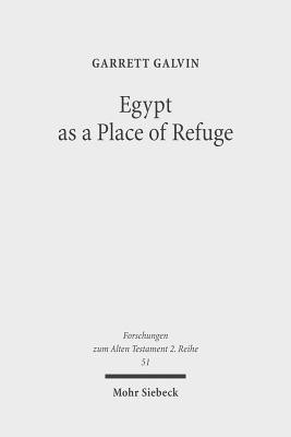 Egypt as a Place of Refuge(English, Paperback, Galvin Garrett)