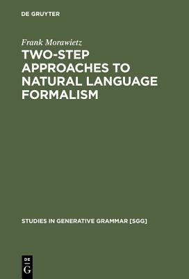 Two-Step Approaches to Natural Language Formalism(English, Hardcover, Morawietz Frank)