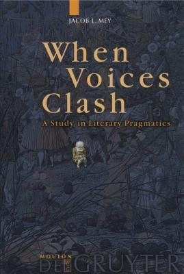 When Voices Clash(English, Paperback, Mey Jacob L.)