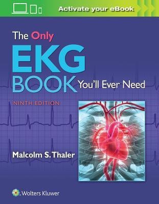 The Only EKG Book You'll Ever Need(English, Paperback, MD Dr. Thaler Malcolm)