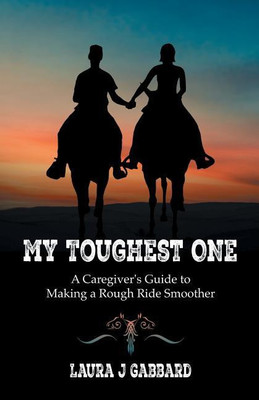 My Toughest One(English, Paperback, Gabbard Laura J)