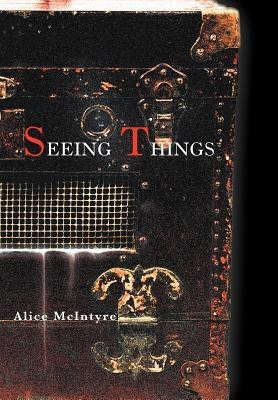 Seeing Things(English, Hardcover, McIntyre Alice)