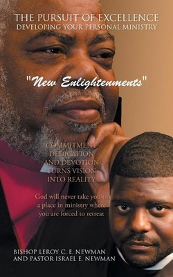 The Pursuit of Excellence Developing Your Personal Ministry(English, Paperback, Newman Bishop Leroy)