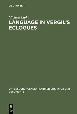 Language in Vergil's Eclogues(English, Hardcover, Lipka Michael)
