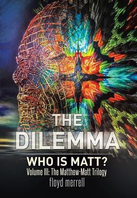 The Dilemma(English, Hardcover, Merrell Floyd)