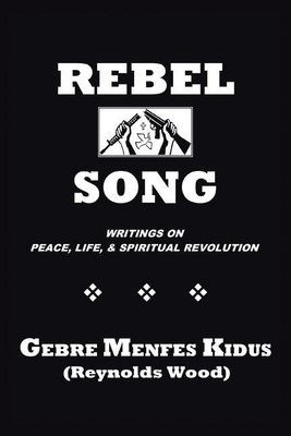 Rebel Song(English, Paperback, Kidus Gebre Menfes)