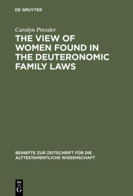 The View of Women Found in the Deuteronomic Family Laws(English, Hardcover, Pressler Carolyn)