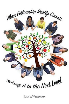 When Fellowship Really Counts(English, Paperback, Wyndham Judy a)
