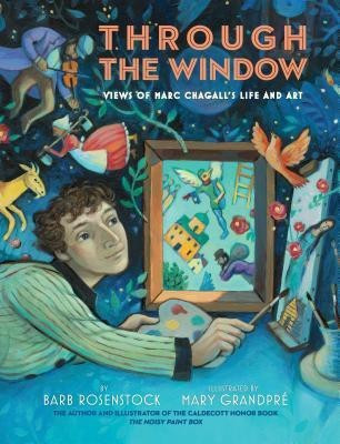 Through the Window: Views of Marc Chagall's Life and Art(English, Hardcover, Rosenstock Barb)