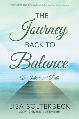 The Journey Back to Balance(English, Paperback, Solterbeck Lcsw Cht Lisa)