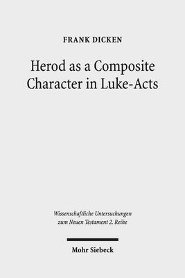 Herod as a Composite Character in Luke-Acts(English, Paperback, Dicken Frank)