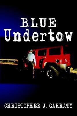 Blue Undertow(English, Paperback, Garraty Christopher J)