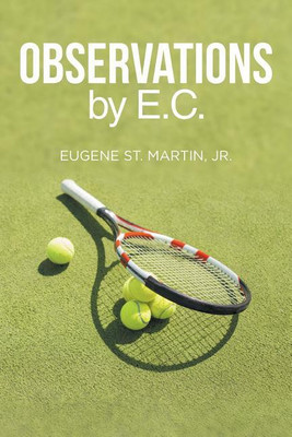 Observations by E.C.(English, Paperback, Martin Eugene St Jr)