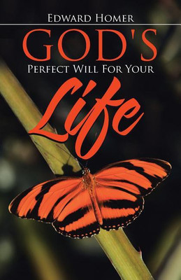 God's Perfect Will for Your Life(English, Paperback, Homer Edward)