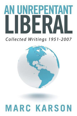 An Unrepentant Liberal(English, Paperback, Karson Marc)