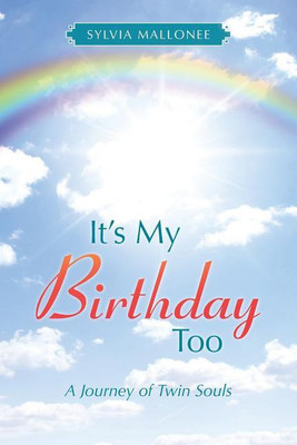 It's My Birthday Too(English, Paperback, Mallonee Sylvia)
