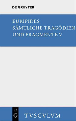 Orestes. Iphigenie in Aulis. Die Maenaden(German, Hardcover, Euripides)