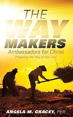 The Way Makers(English, Paperback, Gracey Phr Angela M)