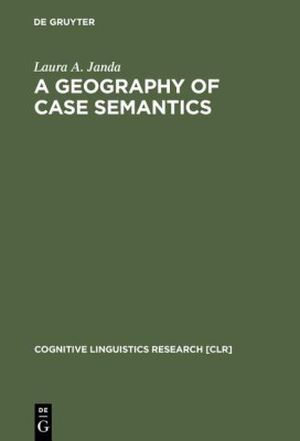 A Geography of Case Semantics(English, Hardcover, Janda Laura A.)