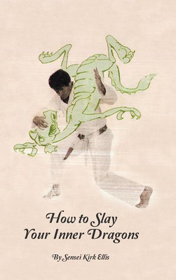How to Slay Your Inner Dragons(English, Hardcover, Ellis Kirk)