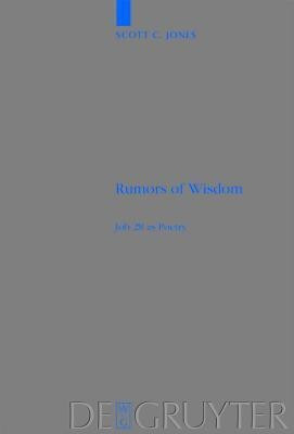 Rumors of Wisdom(English, Hardcover, Jones Scott C.)