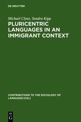 Pluricentric Languages in an Immigrant Context(English, Hardcover, Clyne Michael)