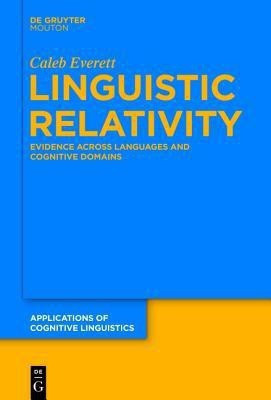 Linguistic Relativity(English, Hardcover, Everett Caleb)