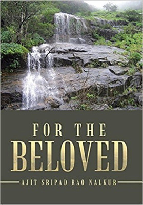 For the Beloved(English, Hardcover, Rao Nalkur Ajit Sripad)