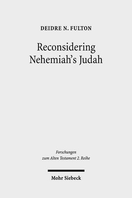 Reconsidering Nehemiah's Judah(English, Paperback, Fulton Deirdre N.)