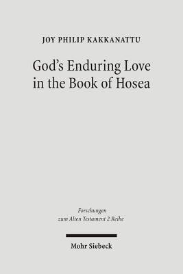 God's Enduring Love in the Book of Hosea(English, Paperback, Kakkanattu Joy P.)