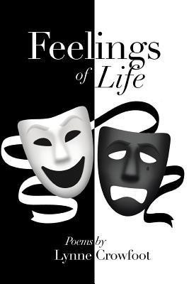 Feelings of Life(English, Paperback, Crowfoot Lynne Mrs)