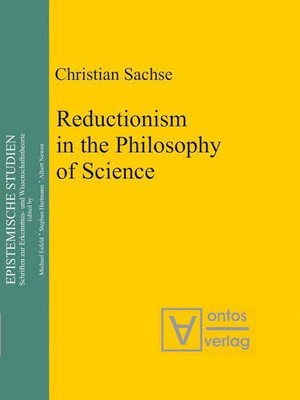 Reductionism in the Philosophy of Science(English, Hardcover, Sachse Christian)