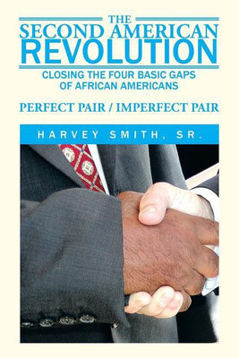 The Second American Revolution(English, Paperback, Smith Harvey Sr)