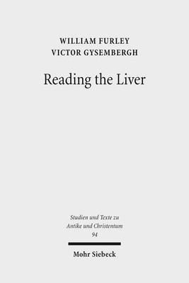 Reading the Liver(English, Paperback, Furley William)
