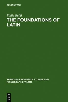 The Foundations of Latin(English, Hardcover, Baldi Philip)