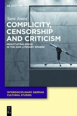 Complicity, Censorship and Criticism(English, Hardcover, Jones Sara)