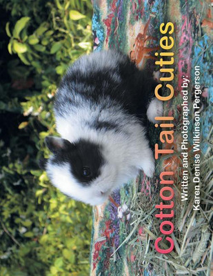 Cotton Tail Cuties(English, Paperback, Pergerson Karen Denise Wilkinson)