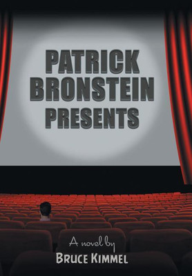 Patrick Bronstein Presents(English, Hardcover, Kimmel Bruce)