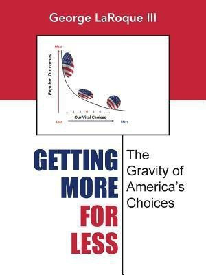 Getting More for Less(English, Paperback, Laroque III George)
