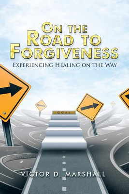 On the Road to Forgiveness(English, Paperback, Marshall Victor D)