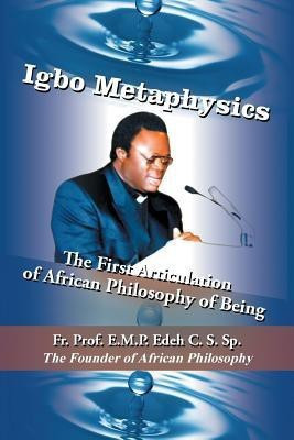 Igbo Metaphysics(English, Paperback, Edeh C S Sp Rev Fr Prof E M P)