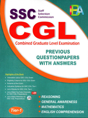 SSC CGL COMBINED GRADUATE LEVEL TIER -1 (Previous Question Papers With Answers)(Paperback, Indian Book Academy Team)