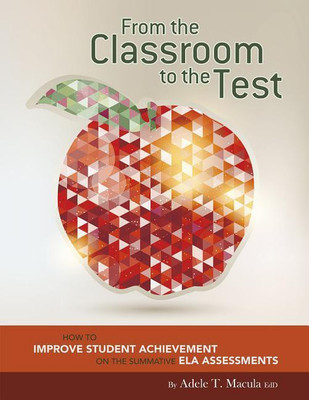 From the Classroom to the Test(English, Paperback, Macula Adele T)