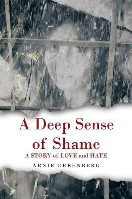 A Deep Sense of Shame(English, Paperback, Greenberg Arnie)