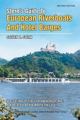 Stern's Guide to European Riverboats and Hotel Barges(English, Paperback, Stern Steven B)