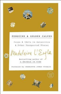 Penguins and Golden Calves(English, Paperback, L'Engle Madeleine)